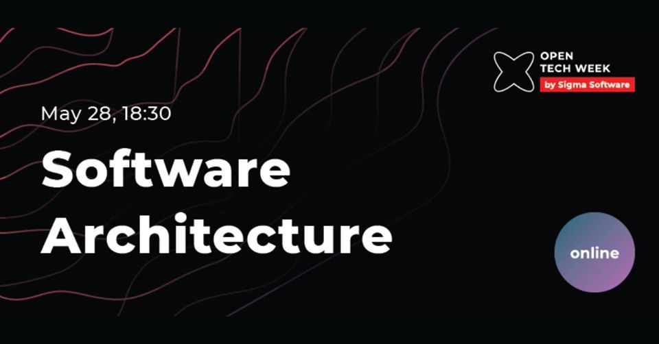 Open Tech Week: Software Architecture Online Meetup