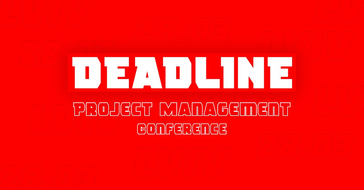 DEADLINE — Project Management Conference